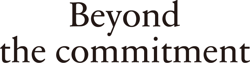 Beyond the commitment